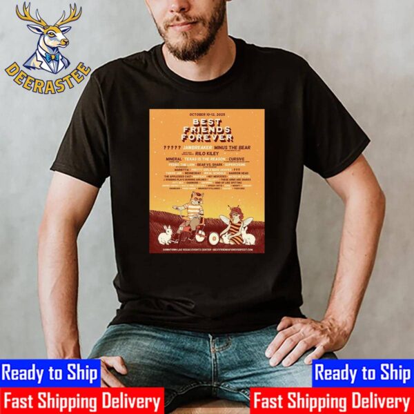 Best Friends Forever Festival At Downtown Las Vegas Events Center Las Vegas NV On October 10-12 2025 Unisex T-Shirt