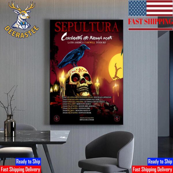 Sepultura Celebrating Life Through Death Latin America Farewell Tour 2025 Dates List Home Decor Poster Canvas